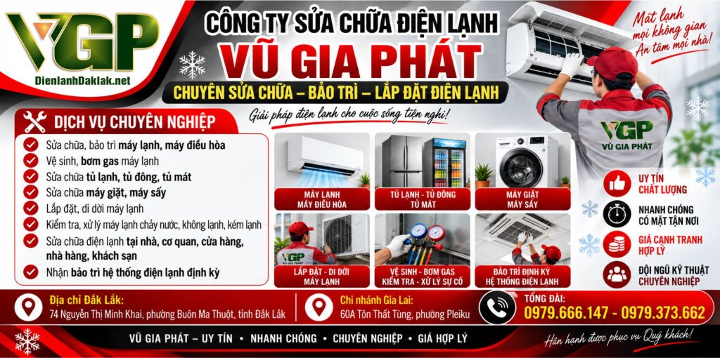 Công ty sửa chữa điện lạnh Vũ Gia Phát ở Đắk Lắk